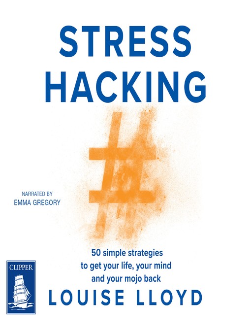 Title details for Stresshacking by Louise Lloyd - Available